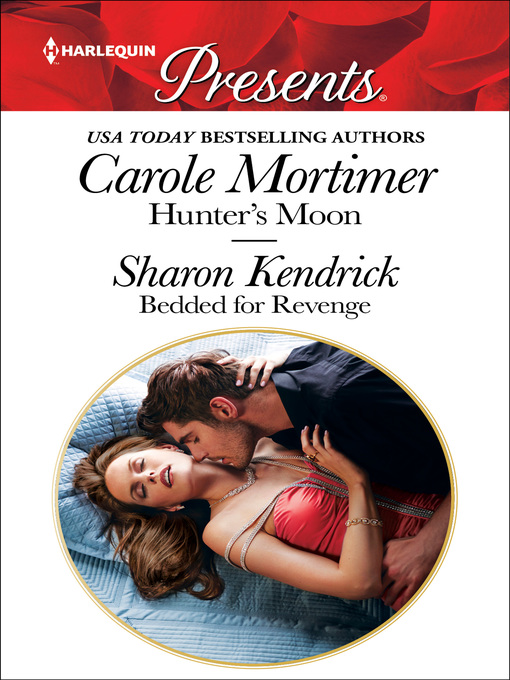 Title details for Hunter's Moon & Bedded for Revenge by Carole Mortimer - Available